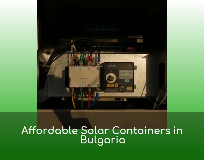 Affordable Solar Containers in Bulgaria